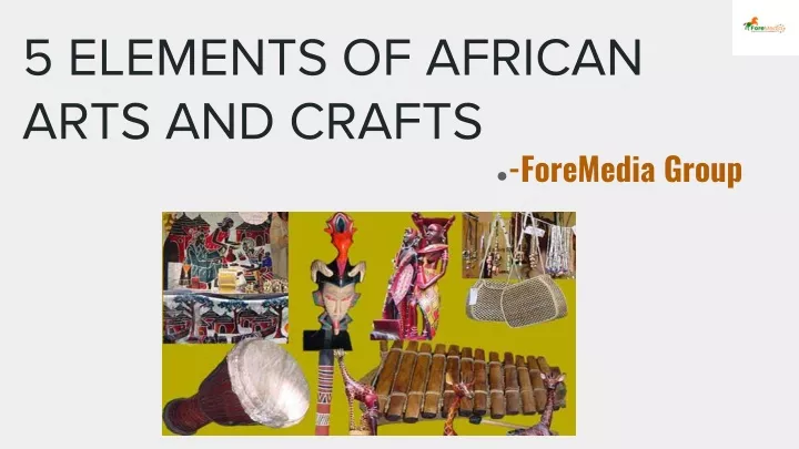 5 elements of african arts and crafts