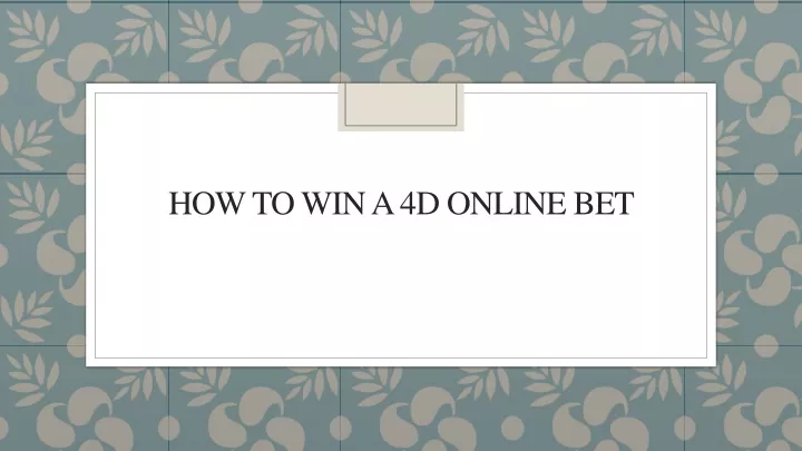 how to win a 4d online bet