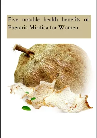 Five Notable Health Benefits of Pueraria Mirifica For Women | Pueraria Mirifica