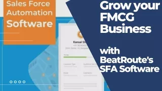 Grow your FMCG Business  with BeatRoute's SFA Software