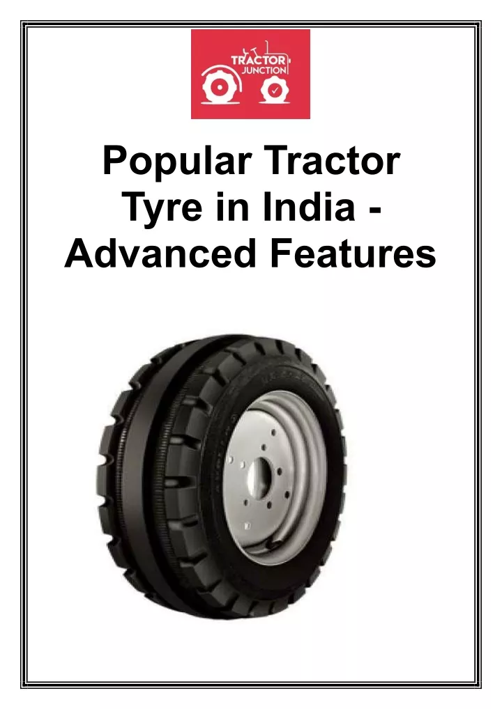 popular tractor tyre in india advanced features