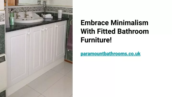 embrace minimalism with fitted bathroom furniture
