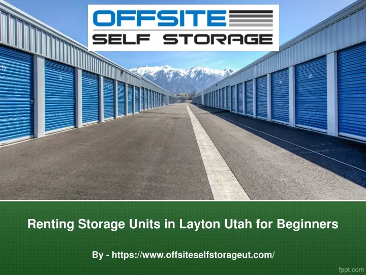 renting storage units in layton utah for beginners