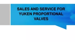 SALES AND SERVICE FOR YUKEN PROPORTIONAL VALVES