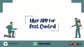 Comprehensive Guide To Develop An Uber App For Pest Control