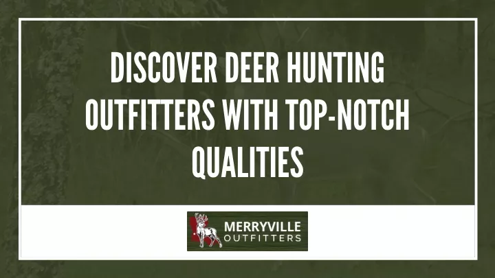 discover deer hunting outfitters with top notch