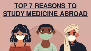 Top 7 Reasons To Study Medicine Abroad