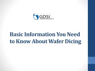 basic information you need to know about wafer dicing