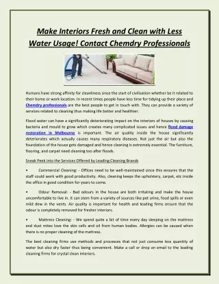 Make Interiors Fresh and Clean with Less Water Usage! Contact Chemdry Professionals