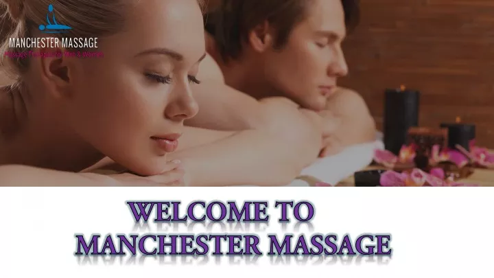 welcome to manchester massage