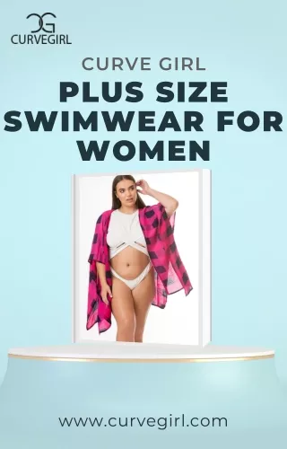 Curve Girl- Best Plus Size Swimwear For Women