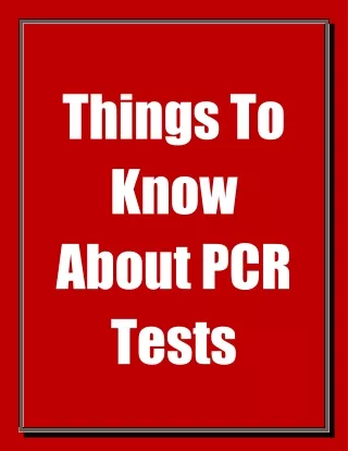 Things To Know About PCR Tests