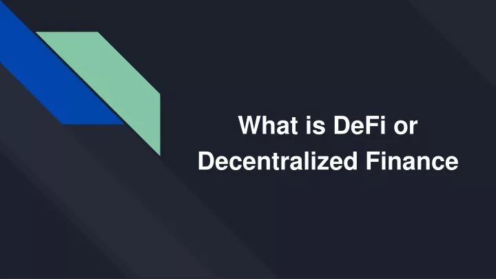 what is defi or decentralized finance