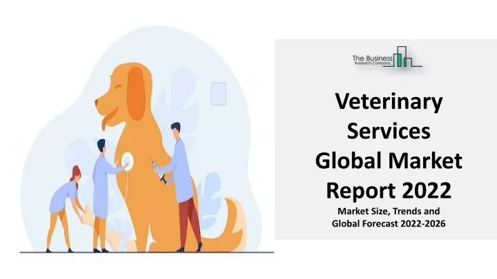 veterinary services global market report 2022