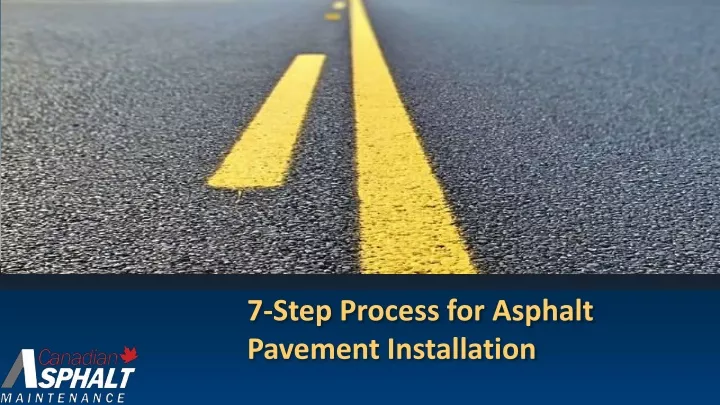 7 step process for asphalt pavement installation