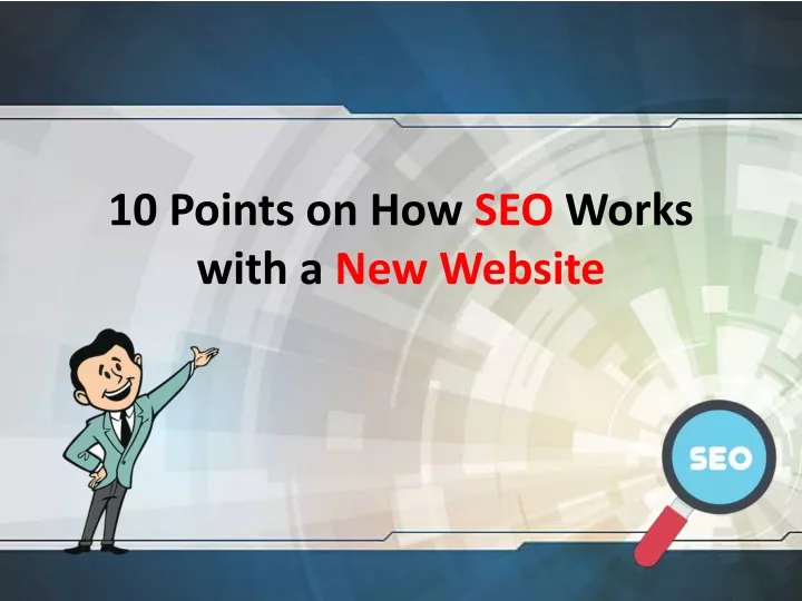 10 points on how seo works with a new website