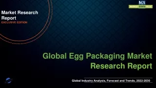Egg Packaging Market Expected to Expand at a Steady 2022-2030