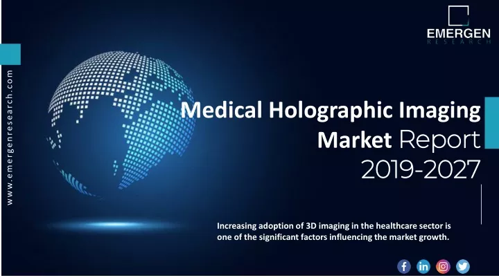 medical holographic imaging market report 2019