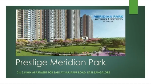 Meridian Park Sarjapur by Prestige City