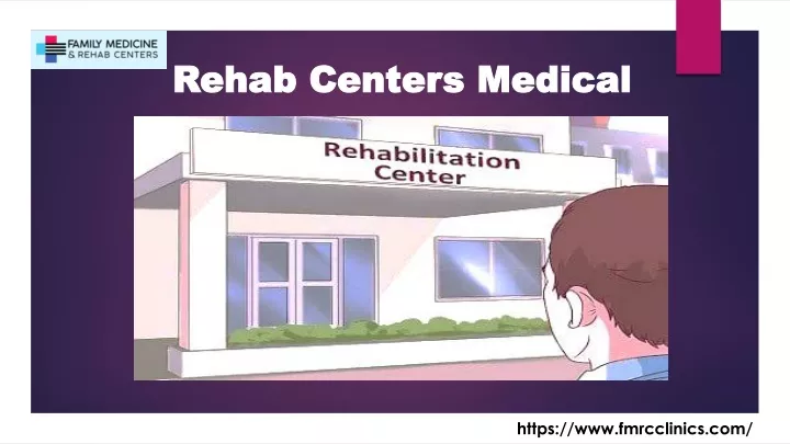 rehab centers medical