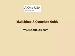 Mailchimp A Complete Guide -   www.aoneusa.com