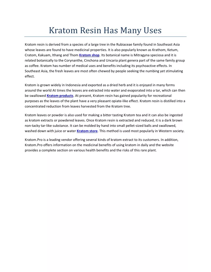 kratom resin has many uses