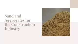 sand and aggregates for the construction industry
