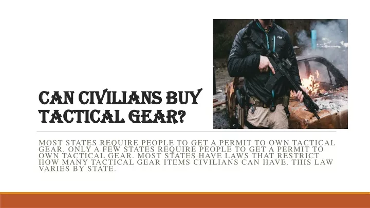 can can civilians buy civilians buy tactical gear
