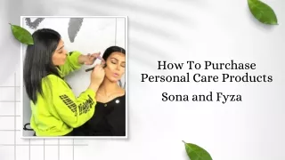 How To Purchase Personal Care Products | Sonia and Fyza