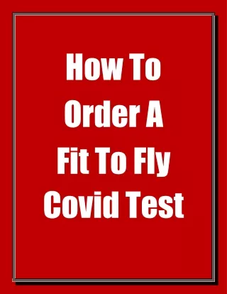 How To Order A Fit To Fly Covid Test