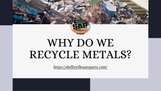 Why Do We Recycle Metals
