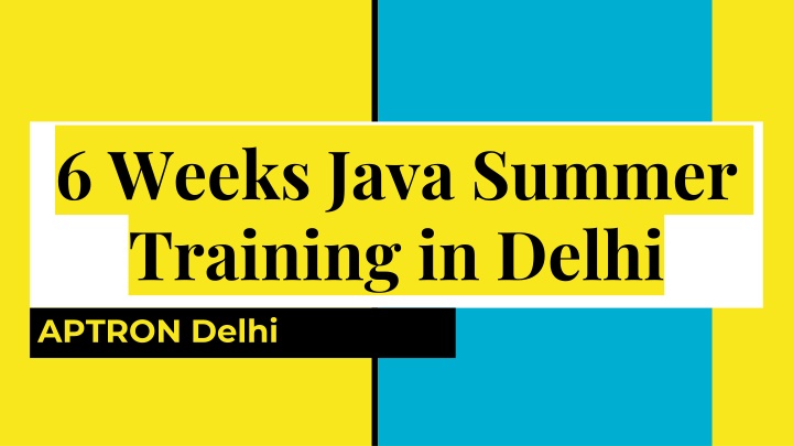 6 weeks java summer training in delhi