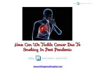 How Can We Tackle Cancer Due To Smoking In Post Pandemic