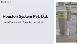 Uses Of Automatic Boom Barrier in India
