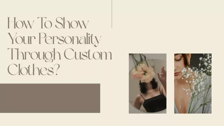 how to show your personality through custom