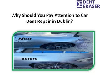 Why Should You Pay Attention to Car Dent Repair in Dublin