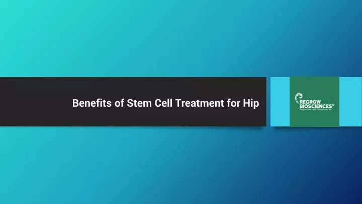 benefits of stem cell treatment for hip