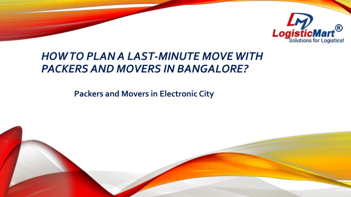 how to plan a last minute move with packers and movers in bangalore