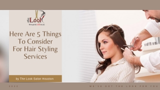Here Are 5 Things To Consider For Hair Styling Services