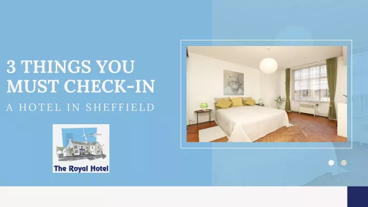 3 things you must check in a hotel in sheffield