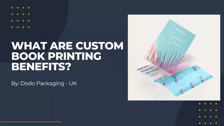what are custom book printing benefits