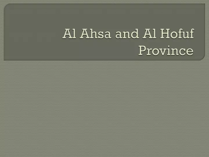 al ahsa and al hofuf province