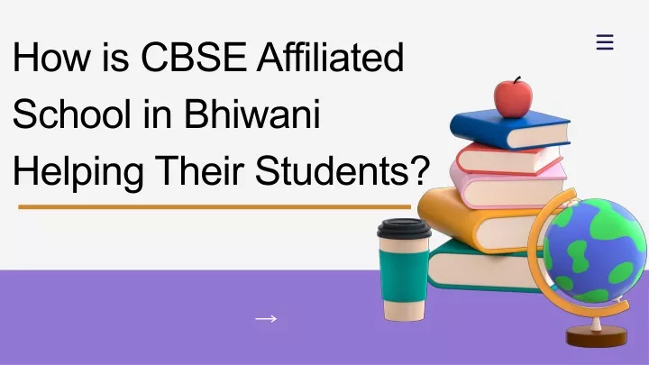 how is cbse affiliated school in bhiwani helping