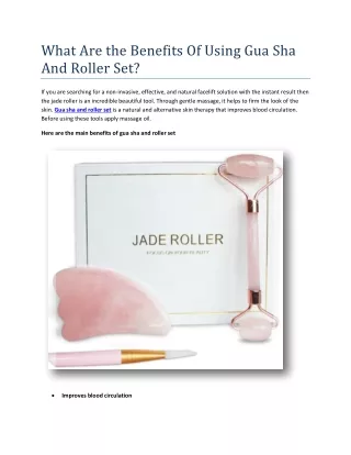 What Are the Benefits Of Using Gua Sha And Roller Set?