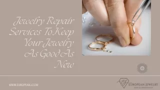 Jewelry Repair Services To Keep Your Jewelry As Good As New