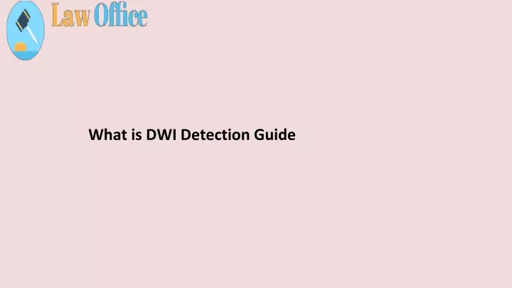 what is dwi detection guide