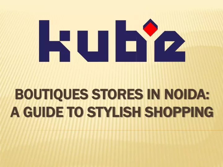 boutiques stores in noida a guide to stylish shopping