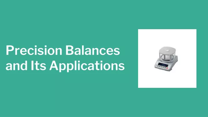 precision balances and its applications
