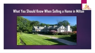 What You Should Know When Selling a Home in Milton