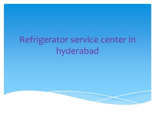 Refrigerator service center in hyderabad